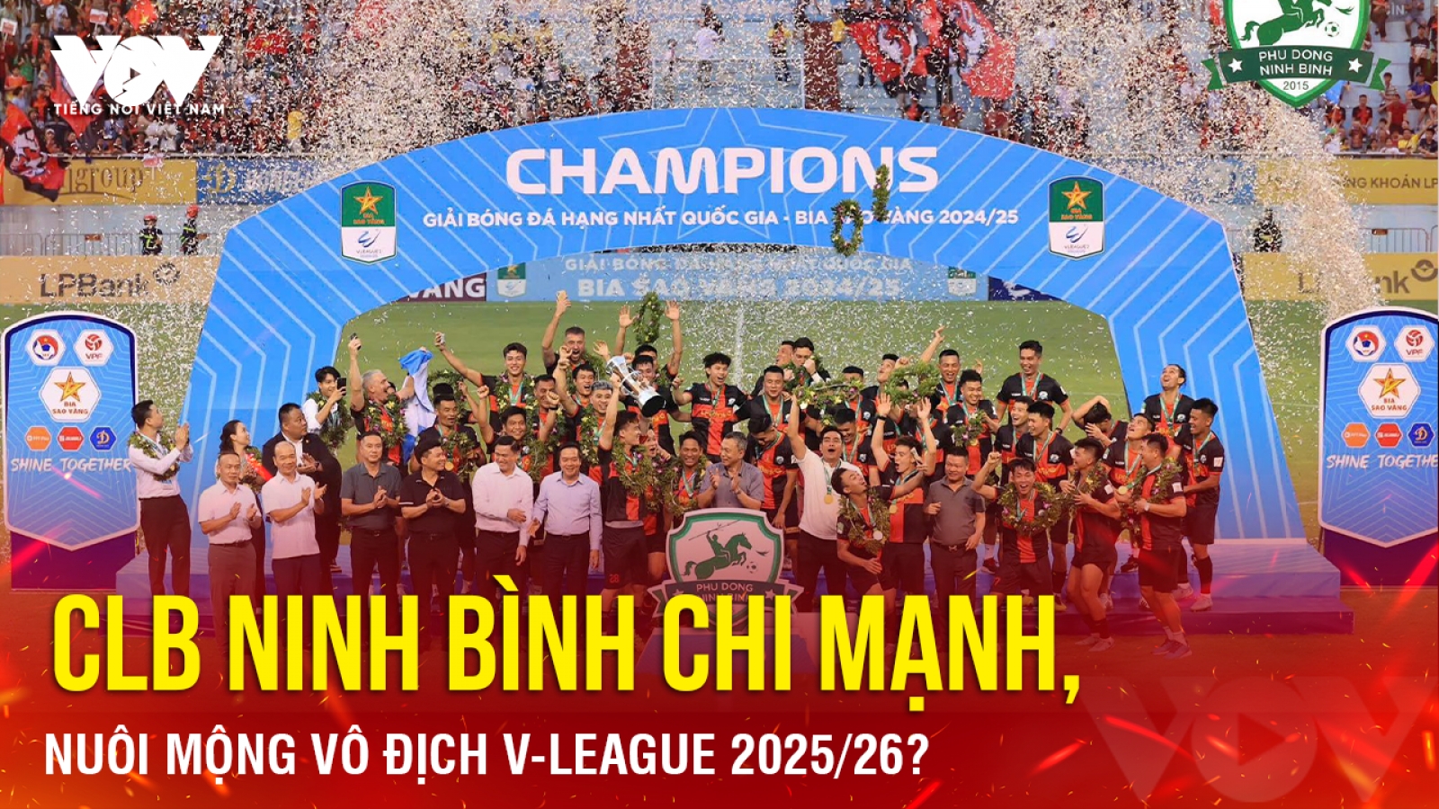 Tin bóng đá 28-6: CLB Ninh Bình nuôi mộng vô địch V-League 2025/26?