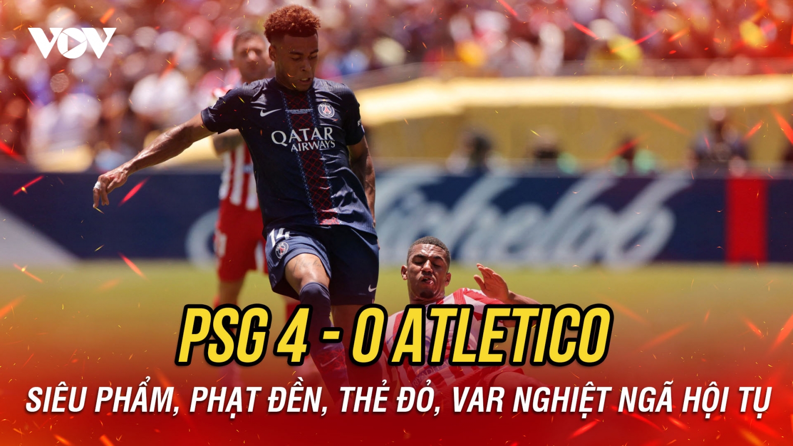 Kết quả FIFA Club World Cup 2025 16/6: PSG thắng 4 sao trước 10 người Atletico