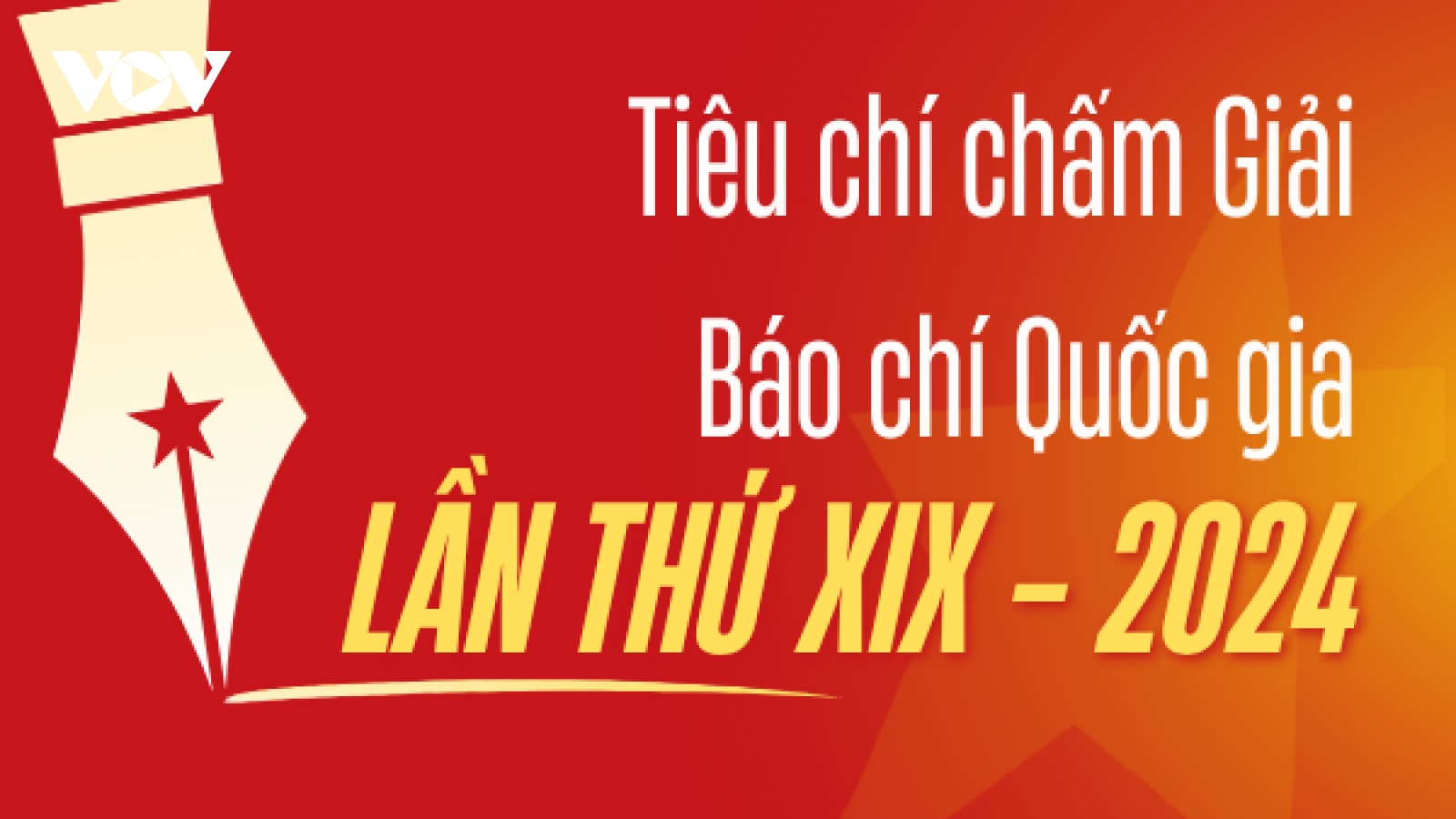 Tiêu chí chấm Giải báo chí Quốc gia lần thứ XIX - 2024