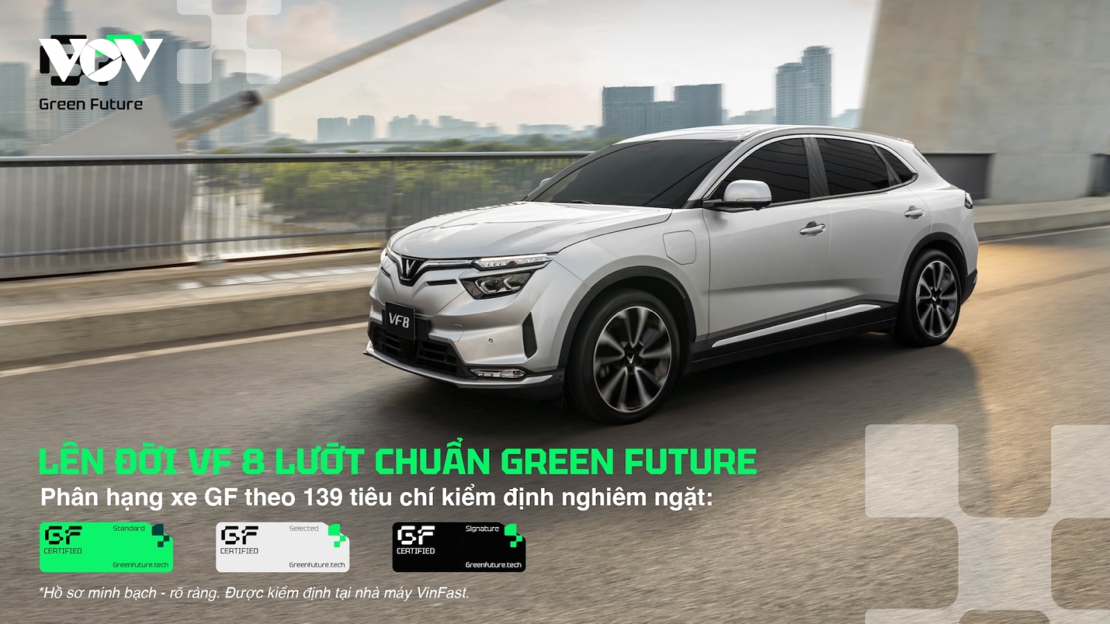 Green future cung cấp xe VinFast VF 8 đã qua sử dụng được kiểm định tại nhà máy