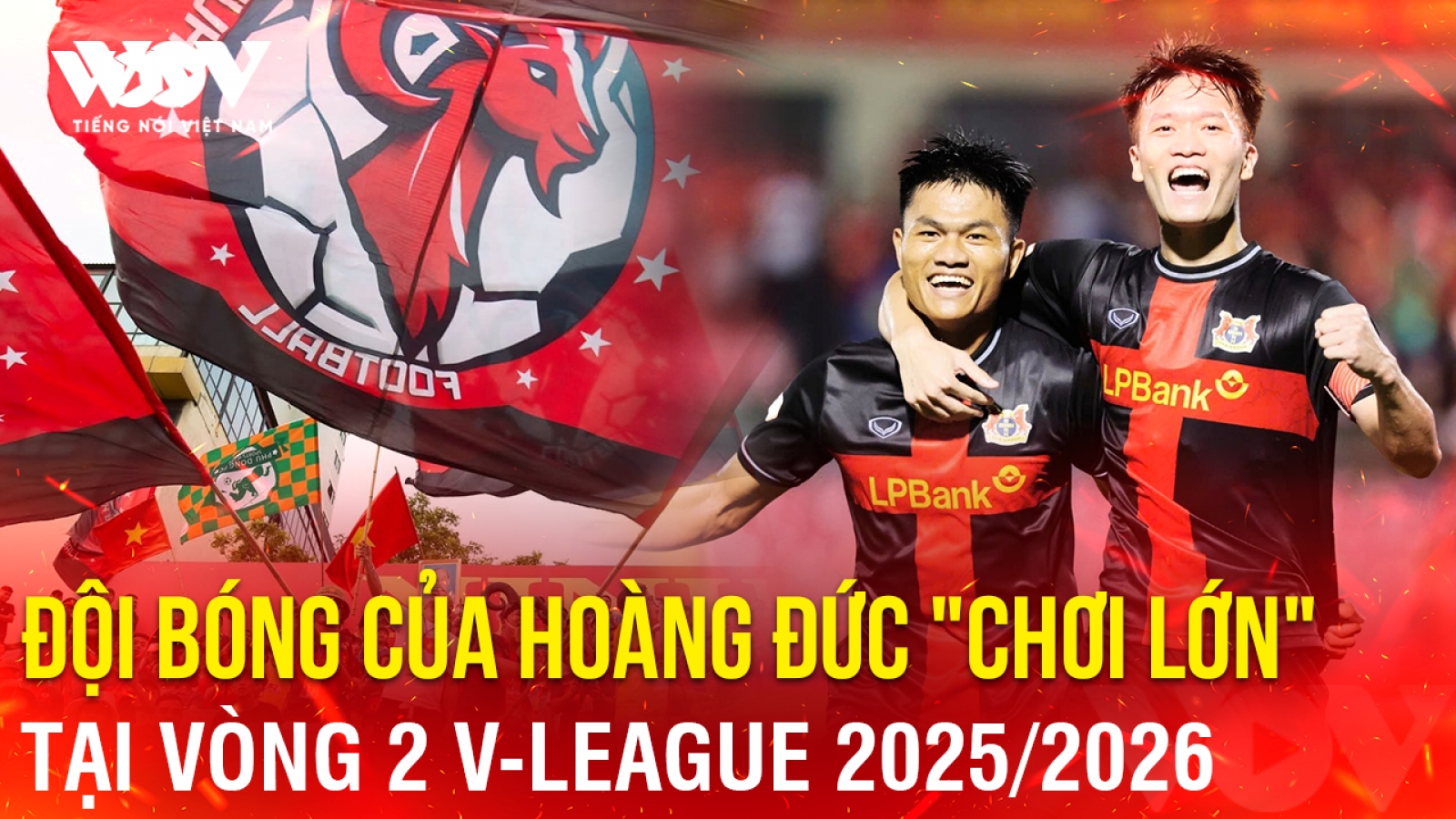 Tin bóng đá 19-8: Đội bóng của Hoàng Đức "chơi lớn" tại vòng 2 V-League 2025/2026