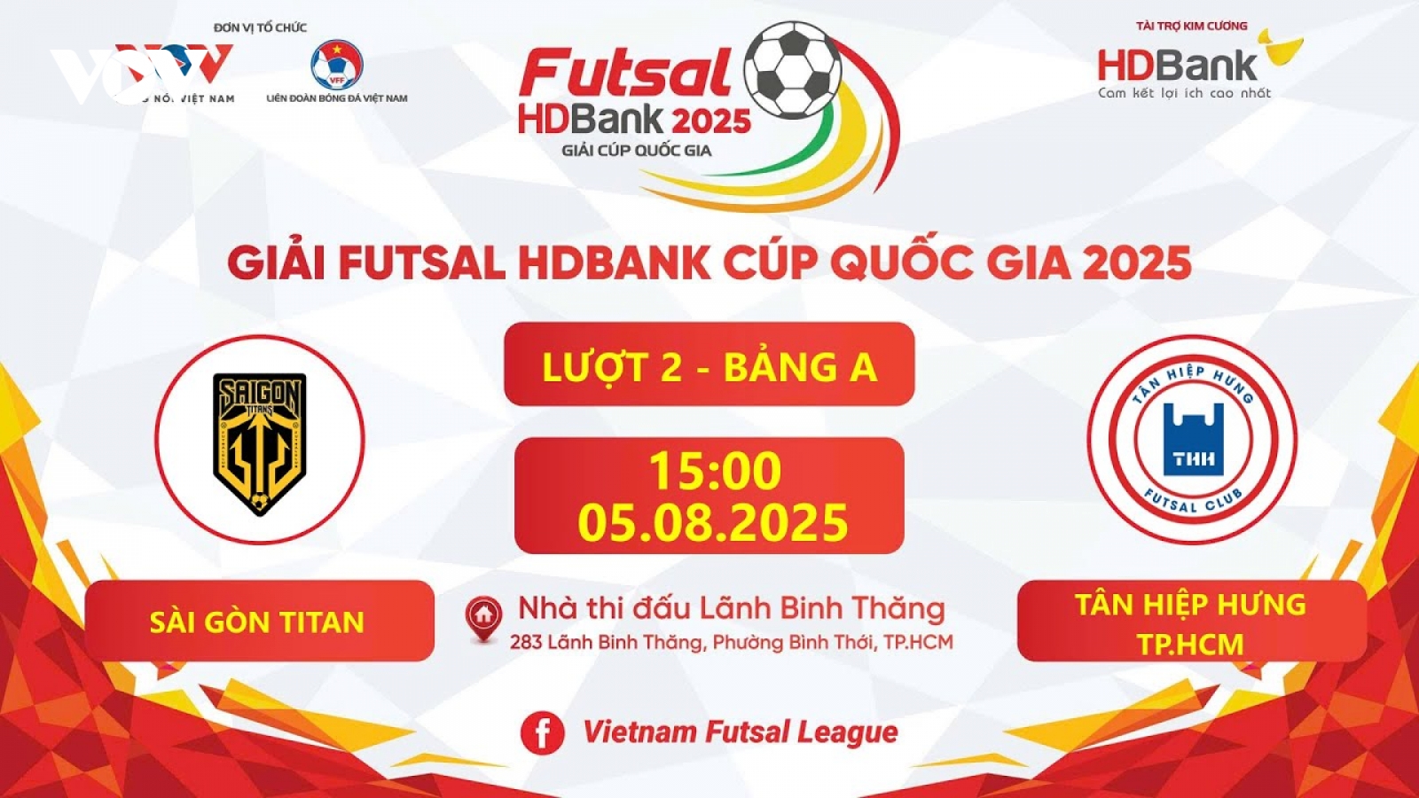 Trực tiếp Sài Gòn Titans vs Tân Hiệp Hưng tại giải Futsal HDBank Cúp Quốc gia 2025