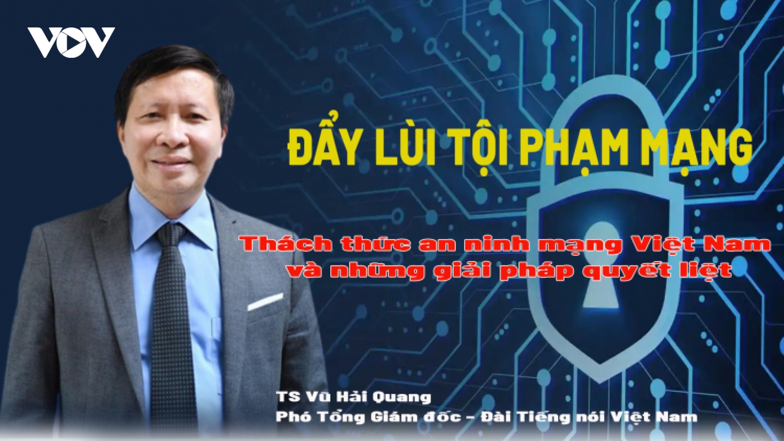 Thách thức an ninh mạng tại Việt Nam và những giải pháp quyết liệt
