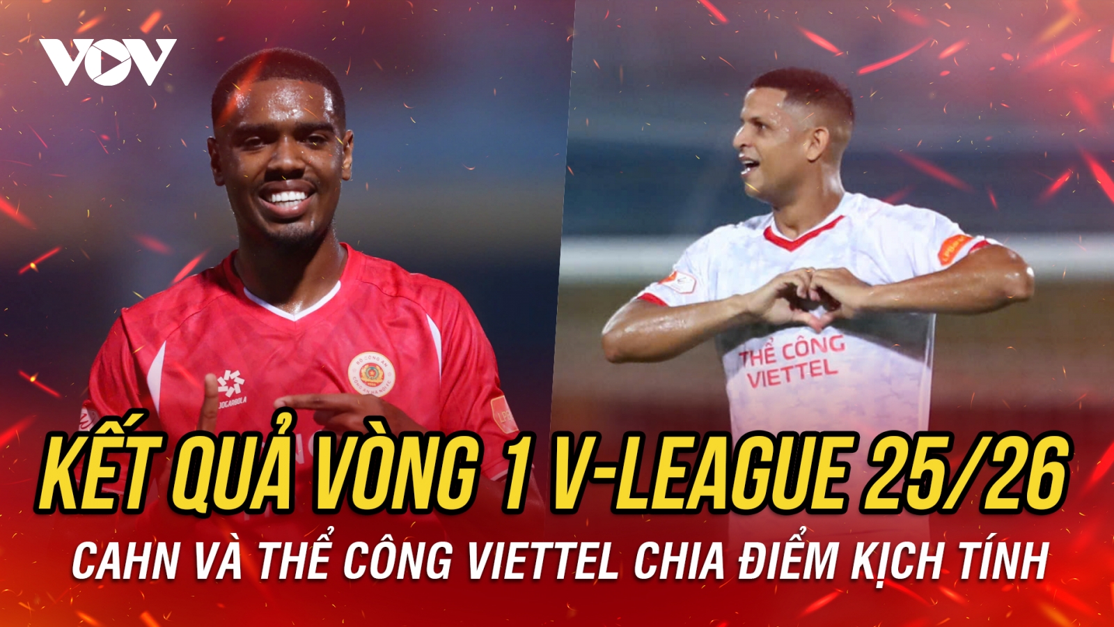 Kết quả vòng 1 V-League 2025/2026: CAHN và Thể Công Viettel chia điểm