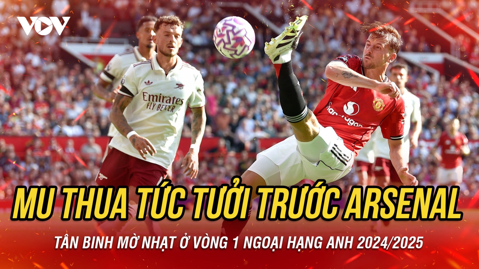 Kết quả vòng 1 Ngoại hạng Anh 2025/2026: MU thua tức tưởi trước Arsenal