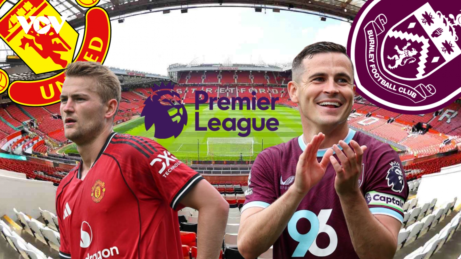 Dự đoán kết quả và đội hình ra sân trận MU vs Burnley