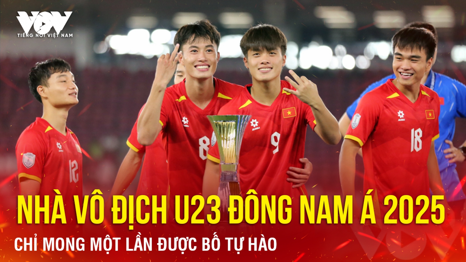Nhà vô địch U23 Đông Nam Á 2025 chỉ mong một lần được bố tự hào