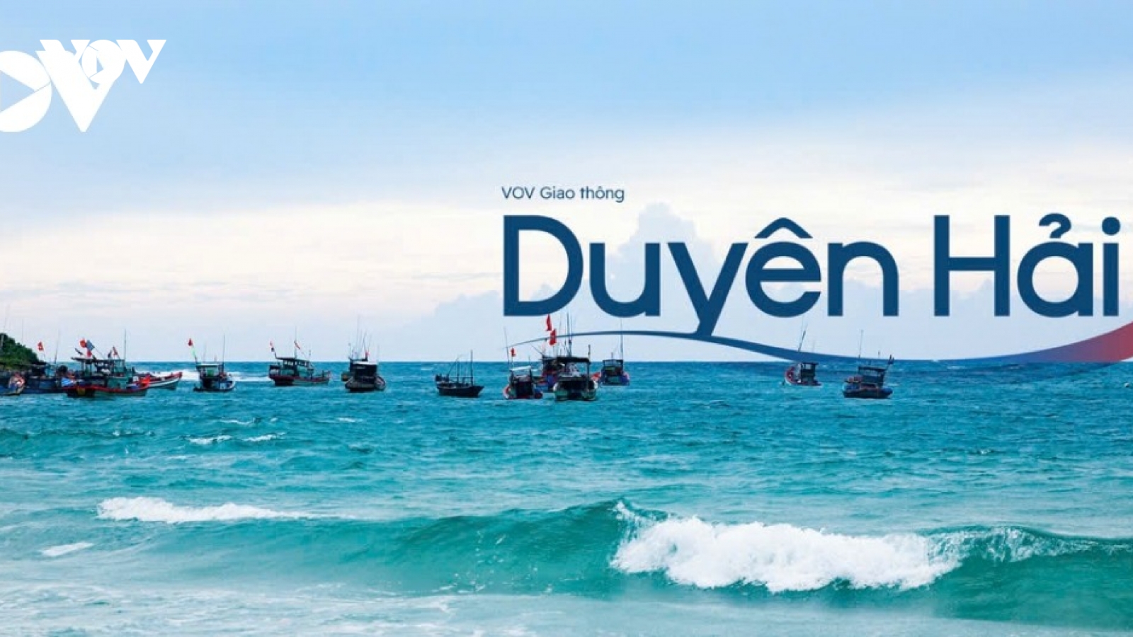 VOV Giao thông Duyên hải: Điểm tựa thông tin của cư dân ven biển