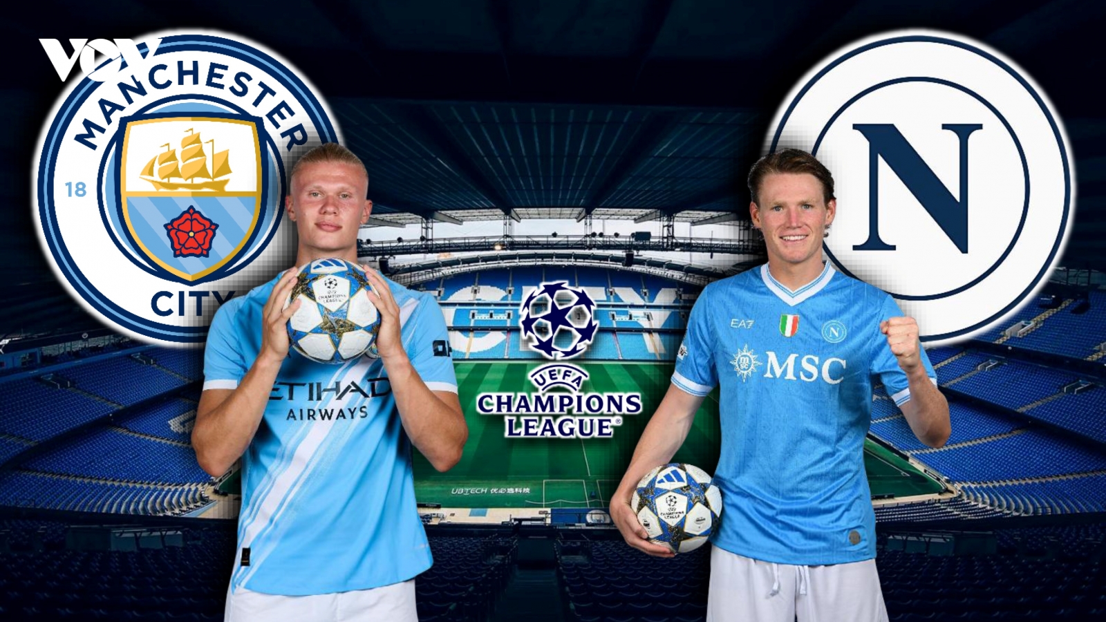 Dự đoán kết quả và đội hình ra sân trận Man City vs Napoli