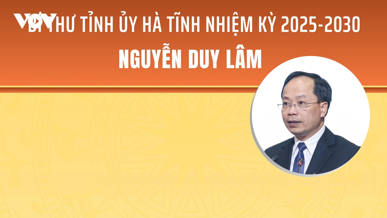 Chân dung Bí thư Tỉnh ủy Hà Tĩnh Nguyễn Duy Lâm