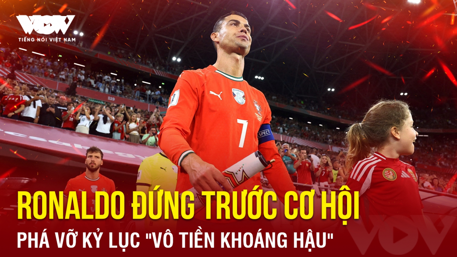 Tin bóng đá 6-10: Ronaldo đứng trước cơ hội phá vỡ kỷ lục "vô tiền khoáng hậu"
