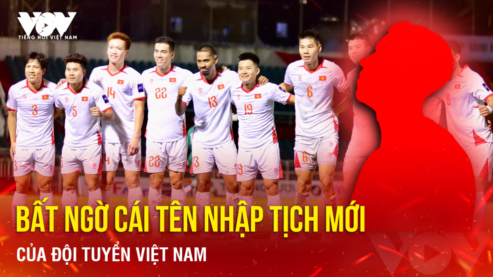 Tin bóng đá 18-10: Bất ngờ cái tên nhập tịch mới của ĐT Việt Nam