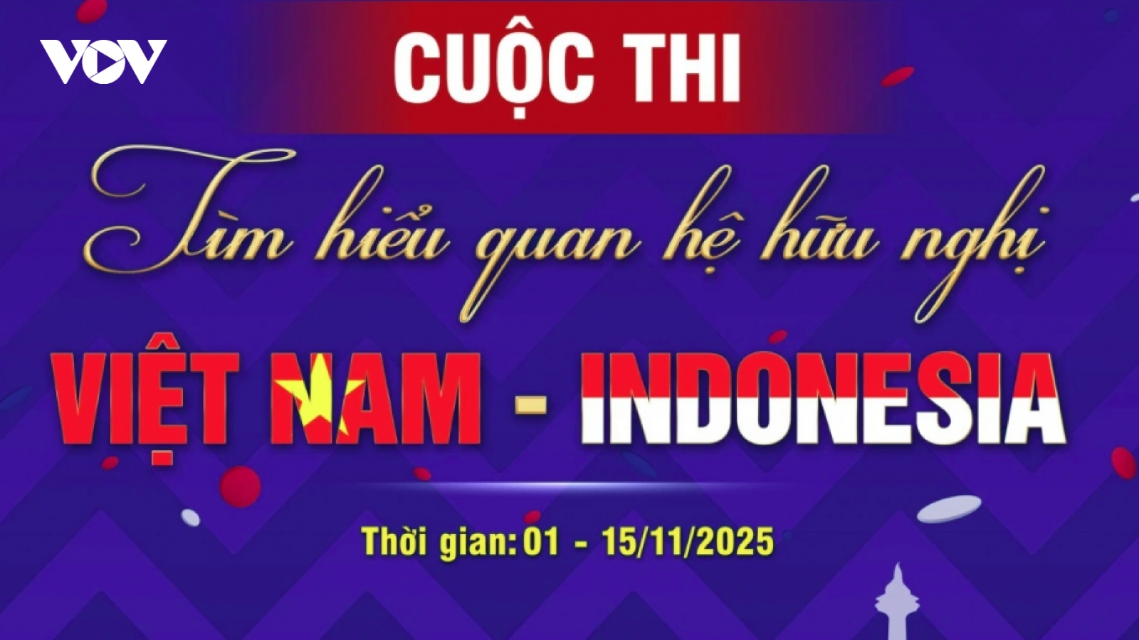 Cuộc thi tìm hiểu quan hệ hữu nghị Việt Nam - Indonesia