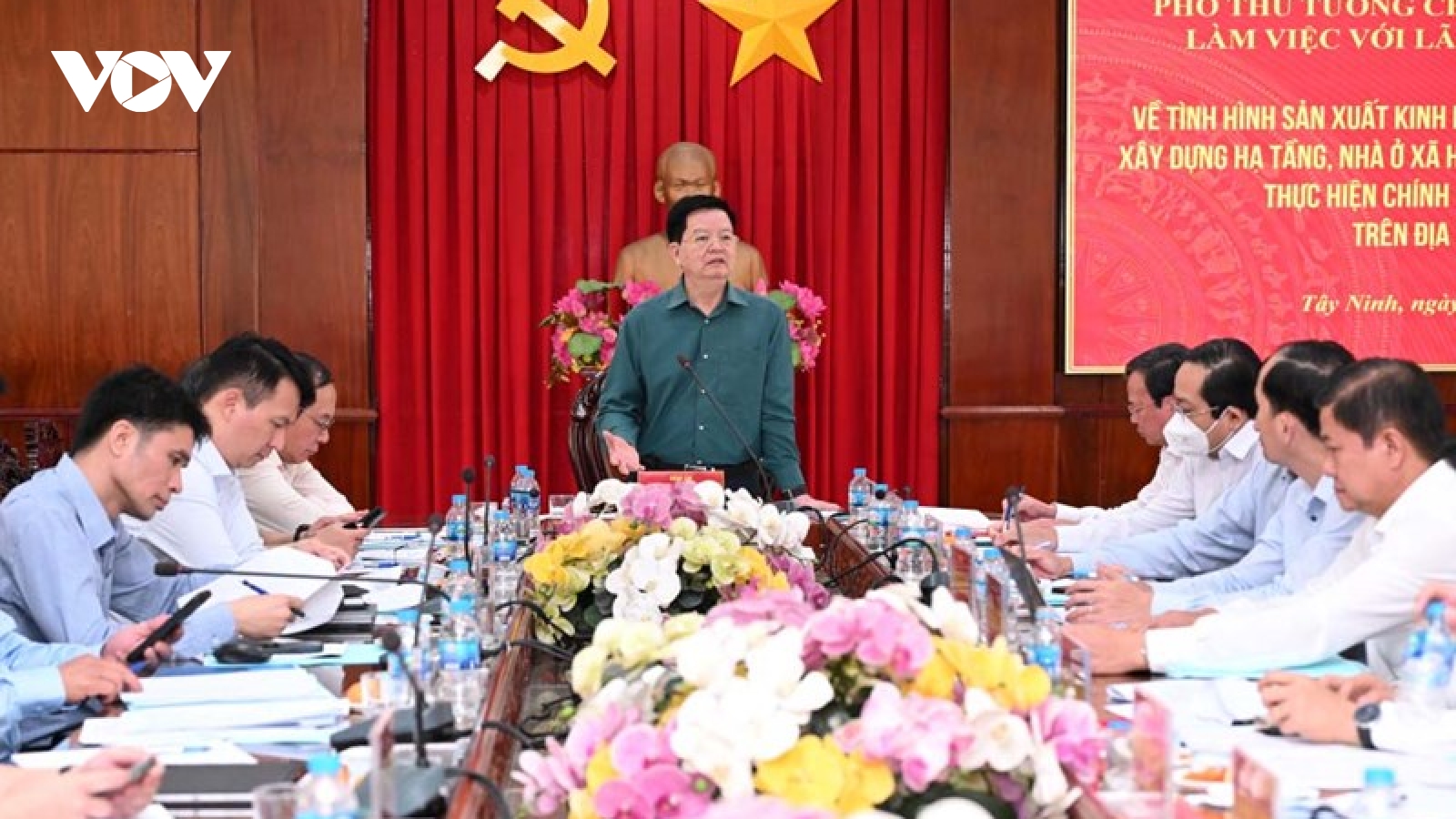 Phó Thủ tướng Mai Văn Chính yêu cầu Tây Ninh giữ mục tiêu tăng trưởng 2 con số