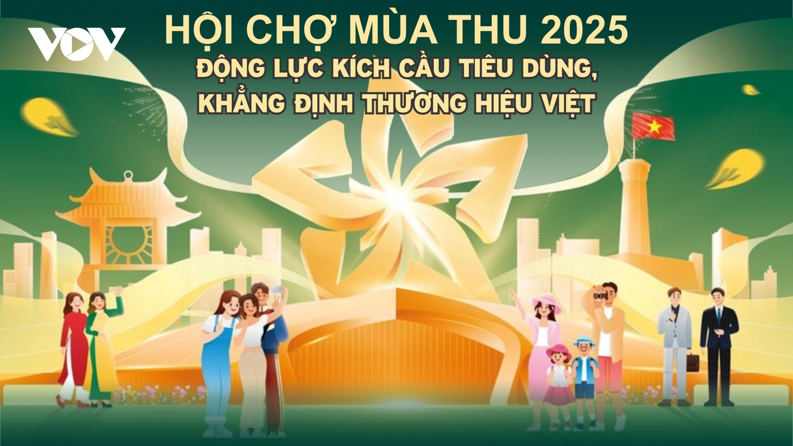 Hội chợ Mùa Thu 2025: Động lực kích cầu tiêu dùng, khẳng định thương hiệu Việt