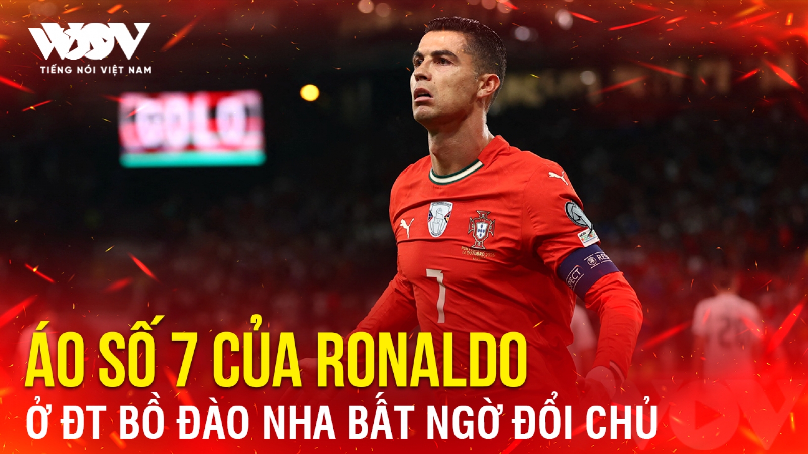Tin bóng đá 17-11: Áo số 7 của Ronaldo ở ĐT Bồ Đào Nha bất ngờ đổi chủ