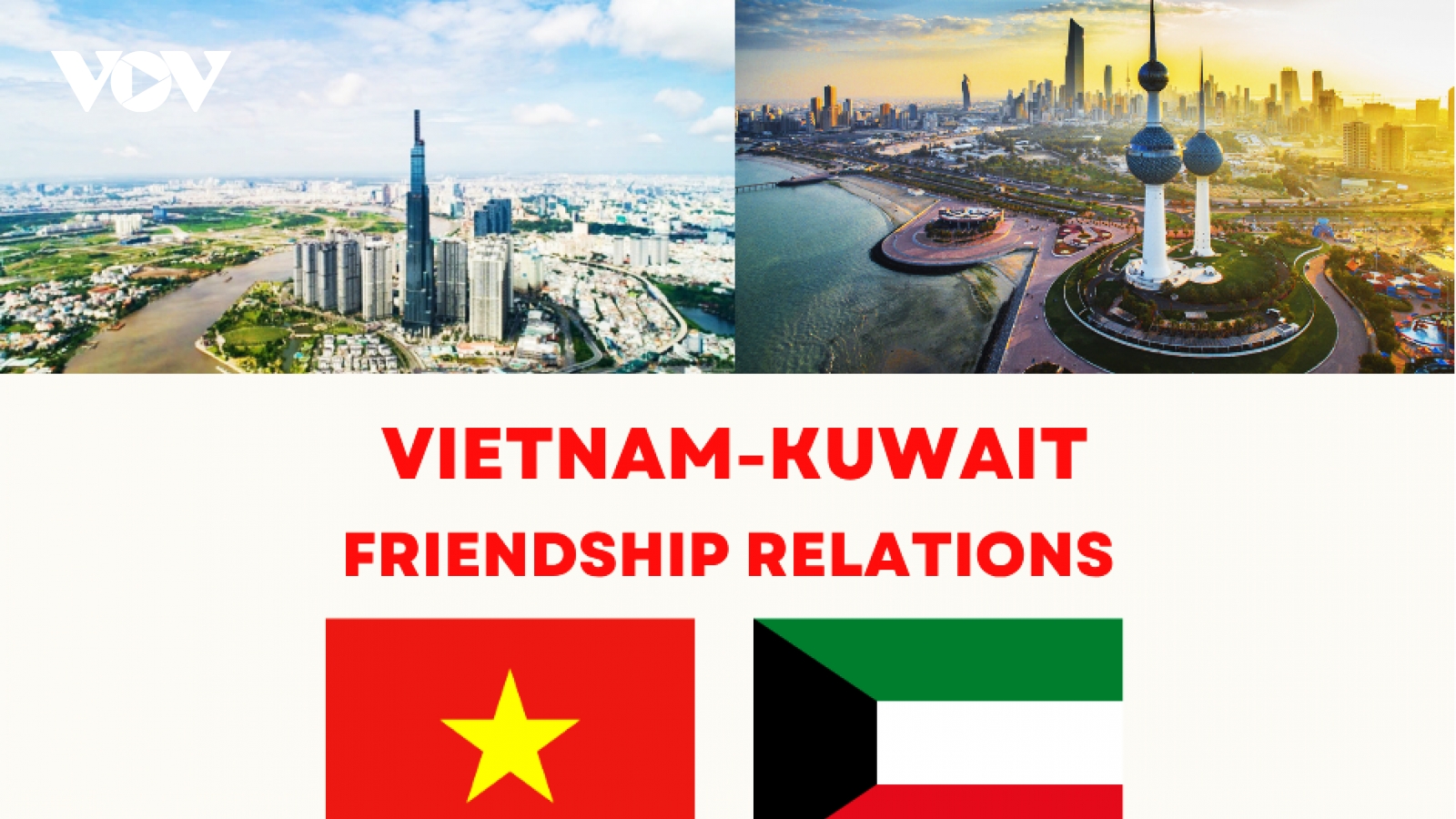 Major milestones in Vietnam-Kuwait friendship relations over nearly 5 decades