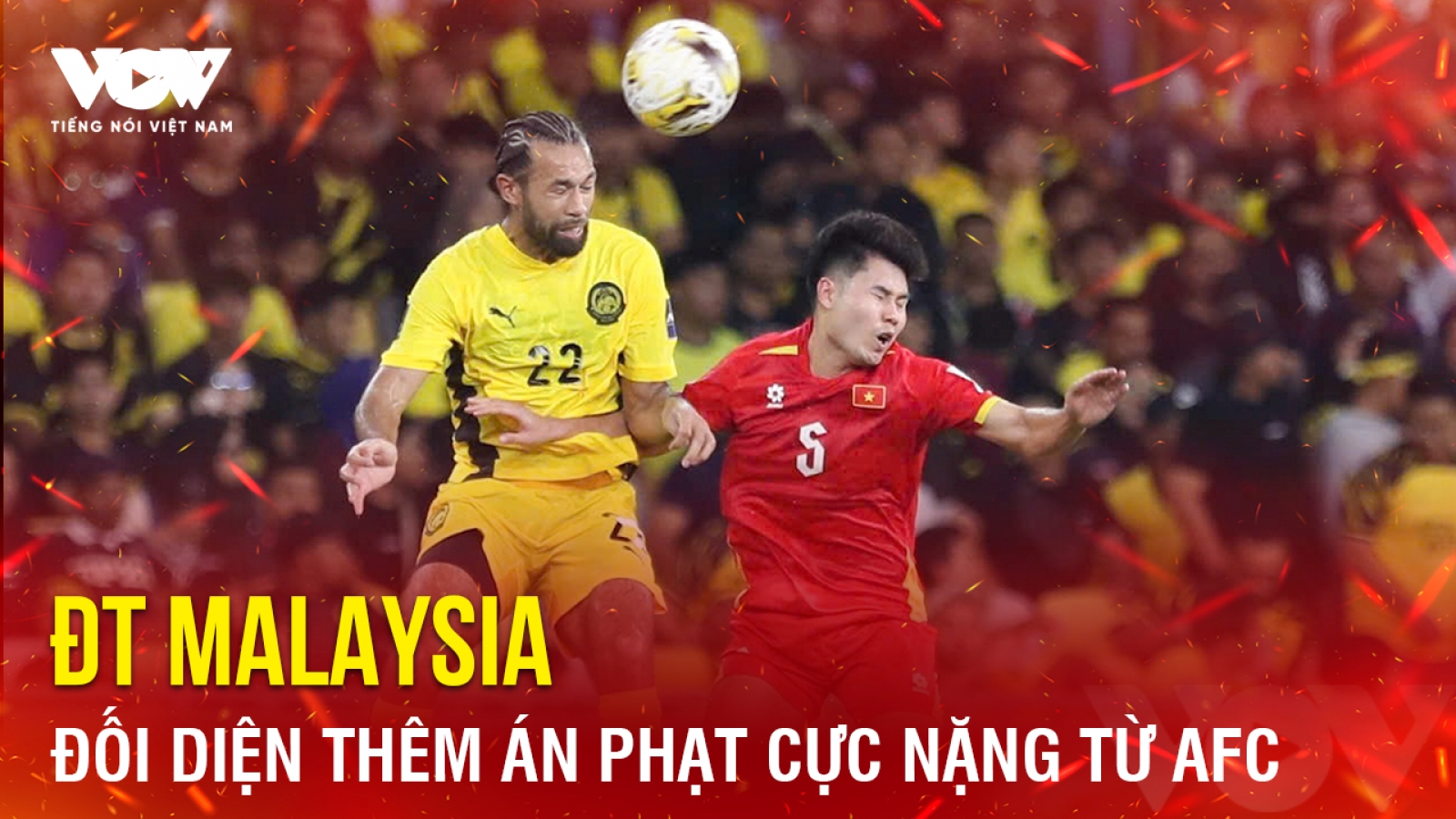 Tin bóng đá 3-12: ĐT Malaysia đối diện thêm án phạt cực nặng từ AFC