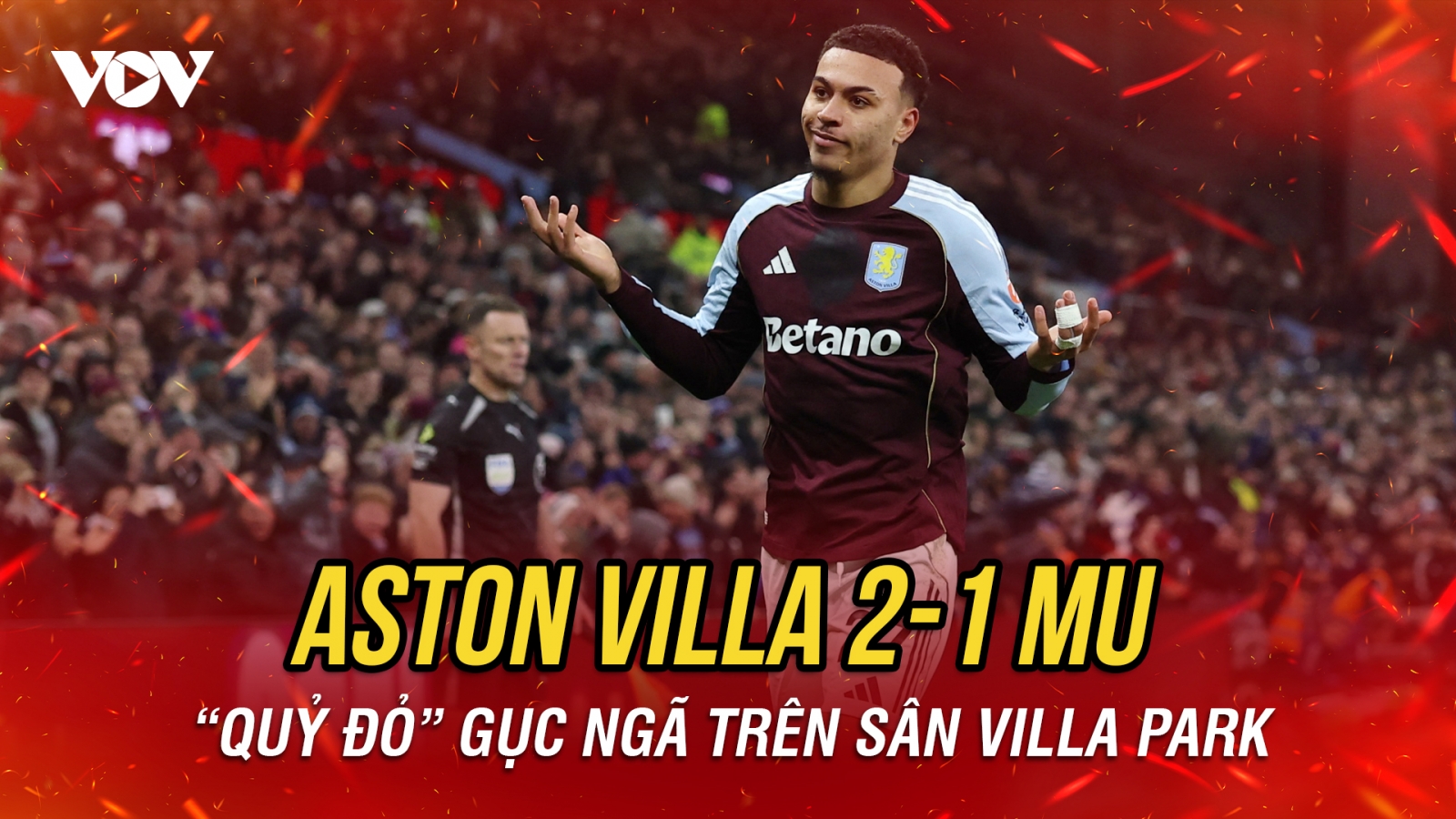 Kết quả ngoại hạng Anh hôm nay 22/12: MU để thua đầy đáng tiếc trước Aston Villa