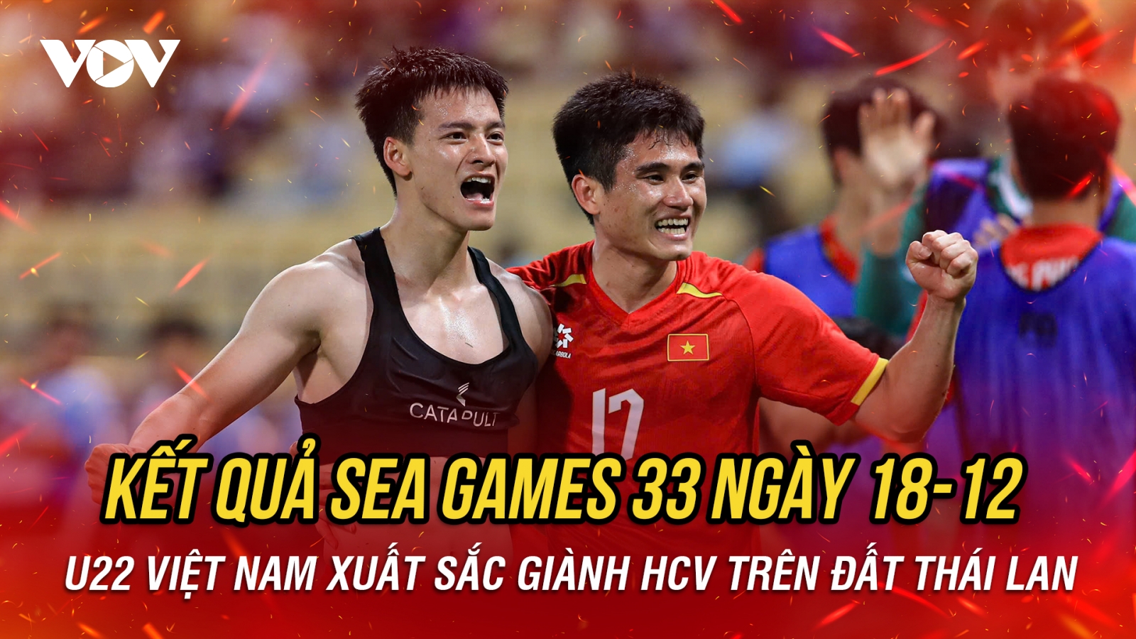 Kết quả SEA Games 33 hôm nay 18/12: U22 Việt Nam xuất sắc giành HCV
