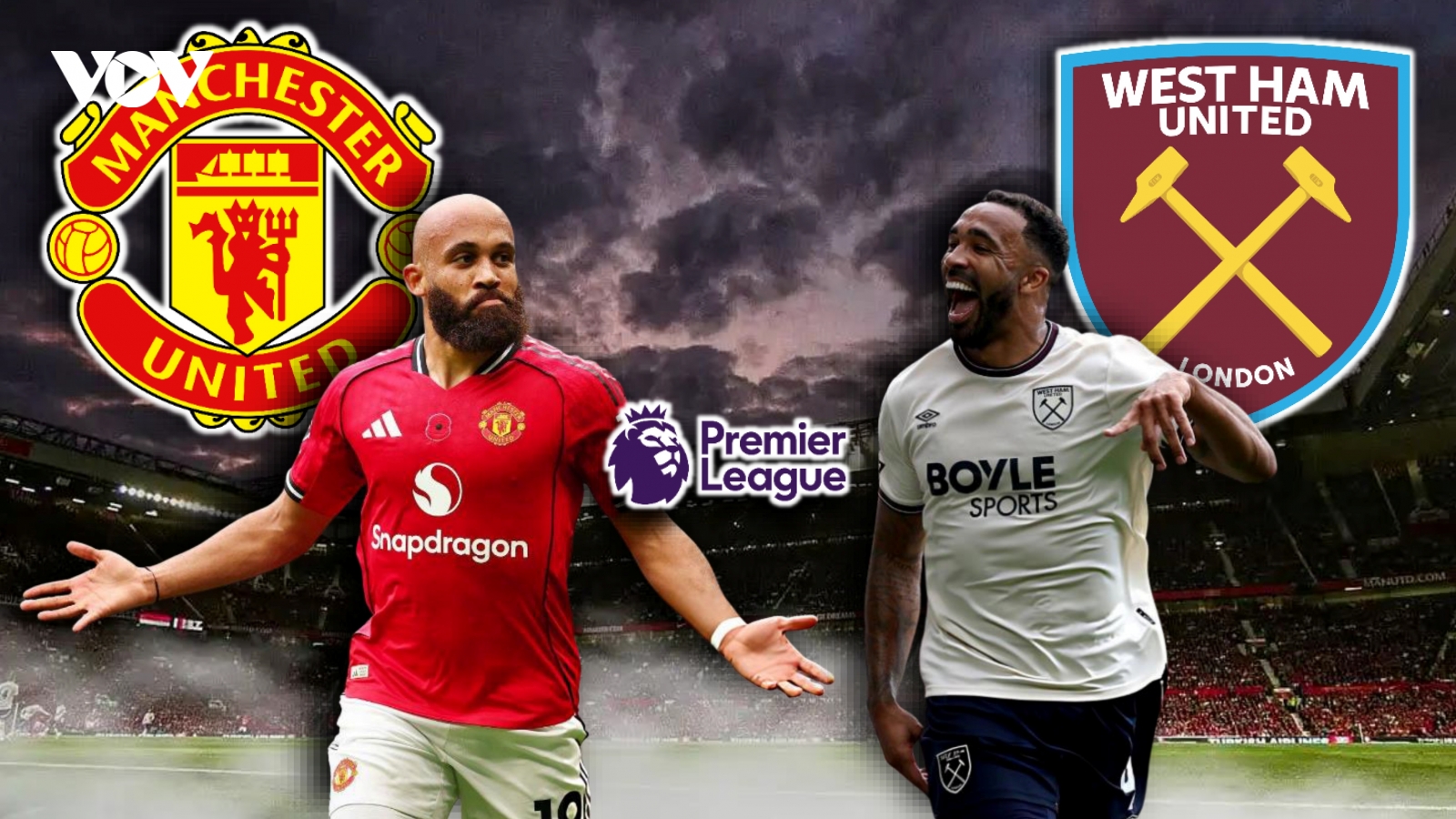 Dự đoán kết quả và đội hình ra sân trận MU vs West Ham