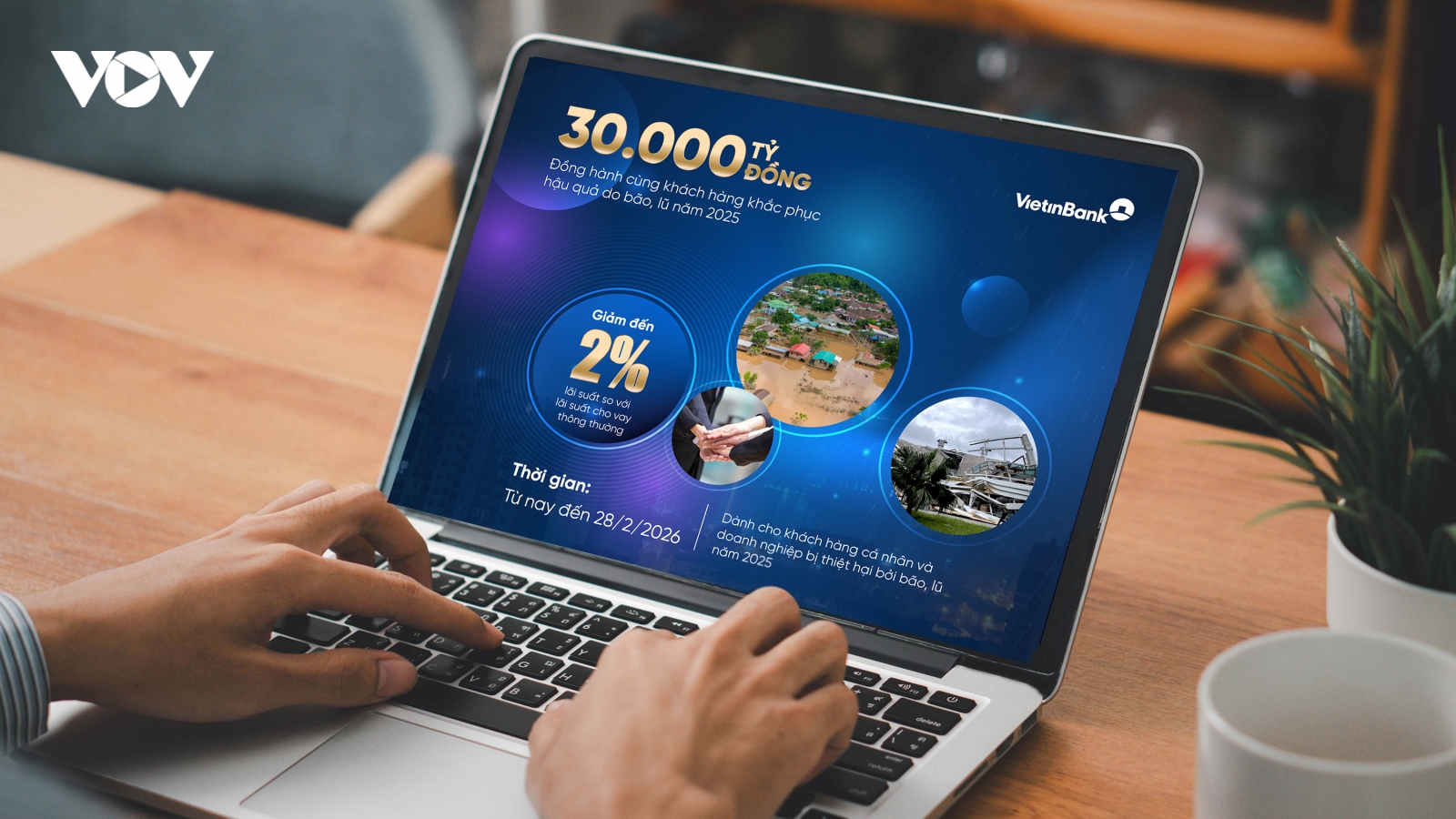 VietinBank dành 30.000 tỷ đồng hỗ trợ khách hàng khắc phục hậu quả bão lũ