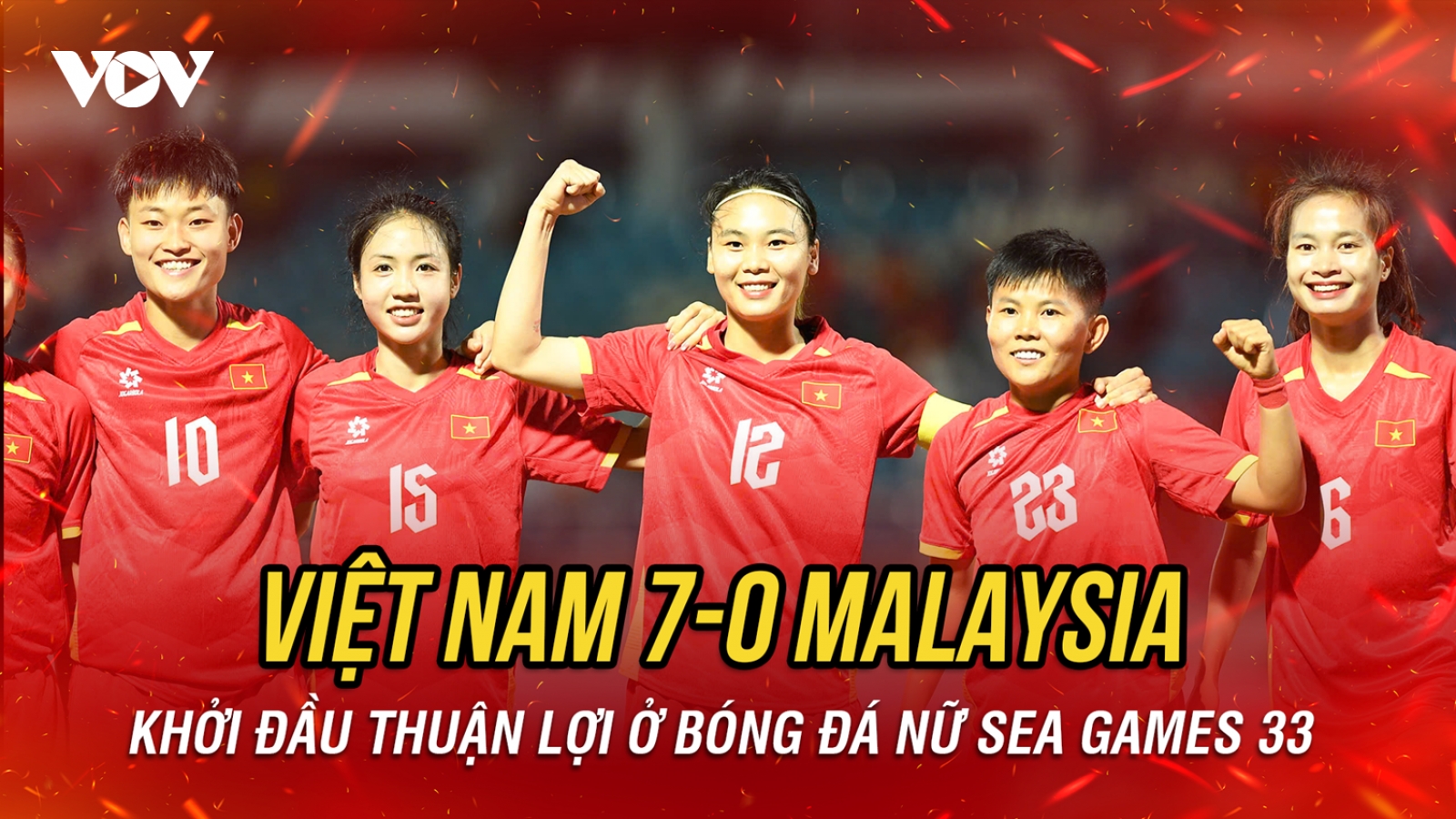 ĐT bóng đá nữ Việt Nam khởi đầu SEA Games 33 bằng chiến thắng "7 sao"