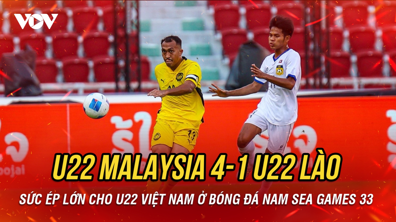Kết quả bóng đá hôm nay 6/12: U22 Malaysia thắng đậm U22 Lào