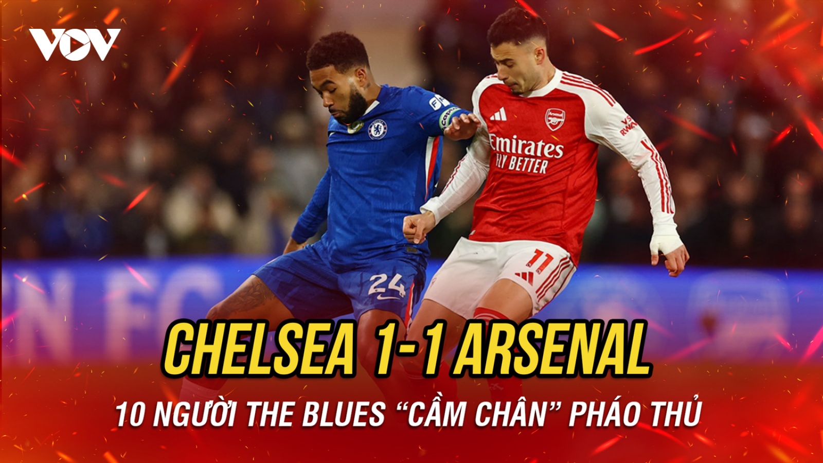 10 người Chelsea quả cảm cầm hòa Arsenal ở vòng 13 Ngoại hạng Anh