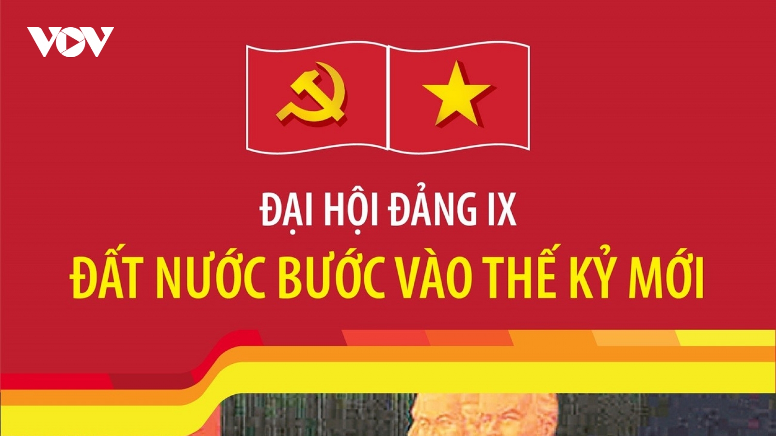 Đại hội Đảng IX: Đất nước bước vào thế kỷ mới