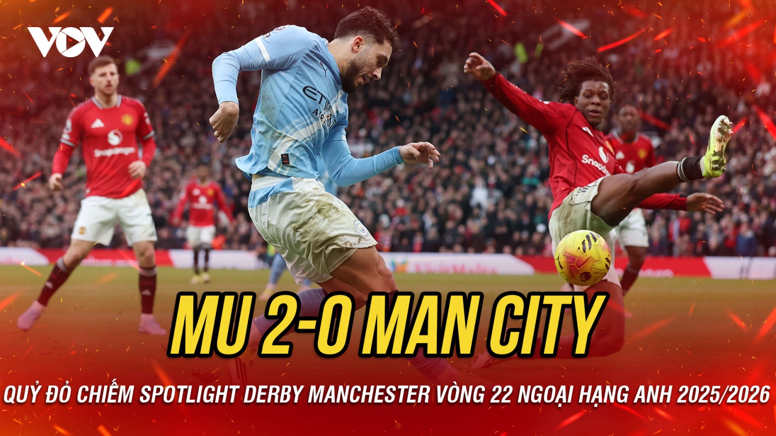 Kết quả bóng đá vòng 22 Ngoại hạng Anh tối 17/1: MU thắng thuyết phục Man City
