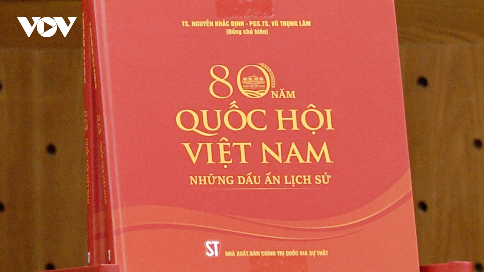 Lễ giới thiệu sách “80 năm Quốc hội Việt Nam - Những dấu ấn lịch sử”.
