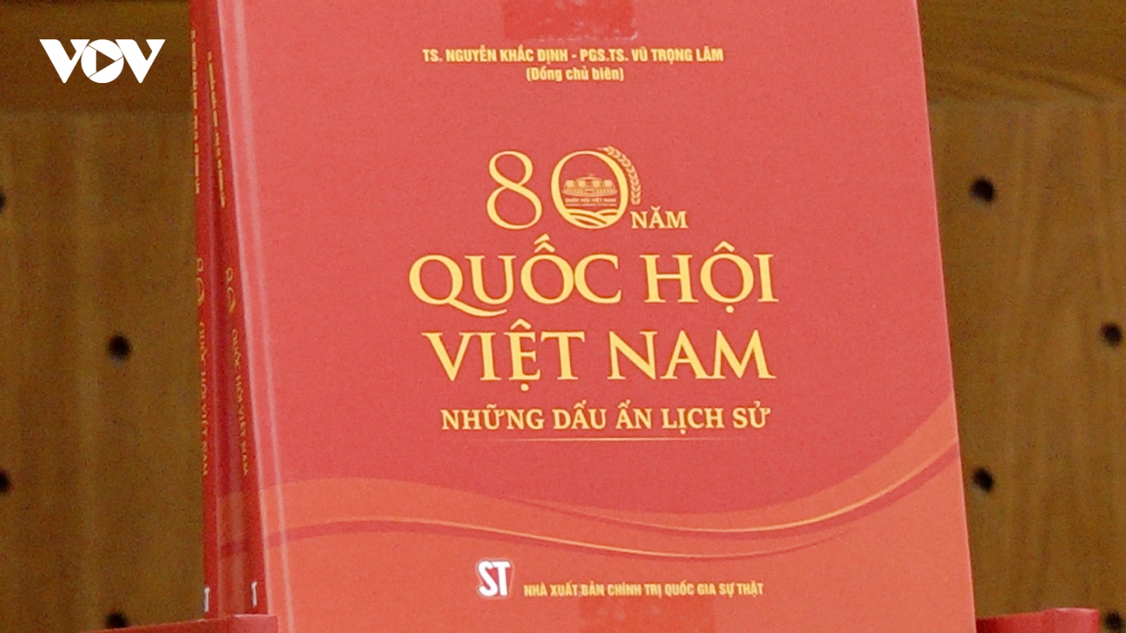 Lễ giới thiệu sách “80 năm Quốc hội Việt Nam - Những dấu ấn lịch sử”.