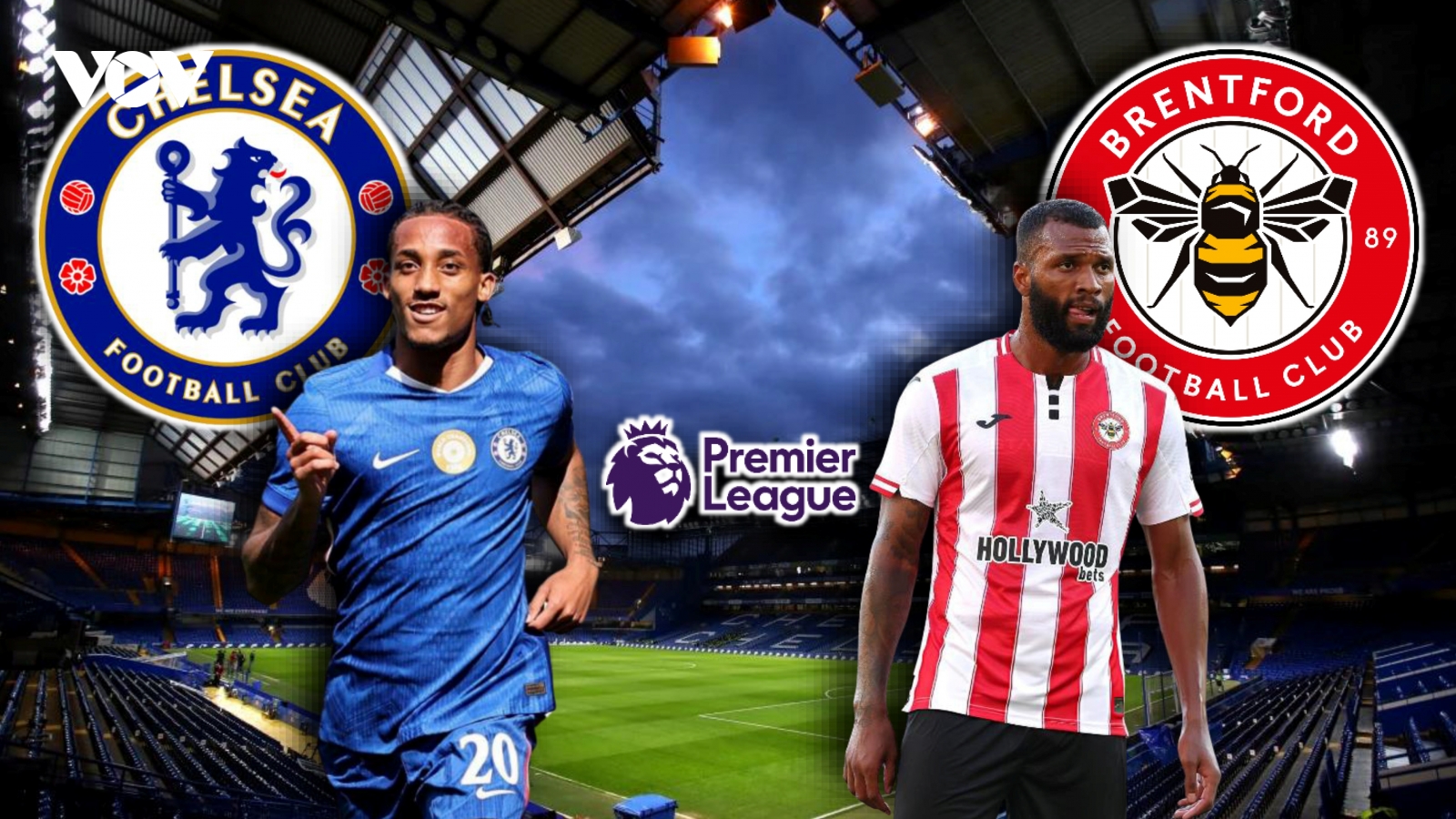 Dự đoán kết quả và đội hình ra sân trận Chelsea vs Brentford