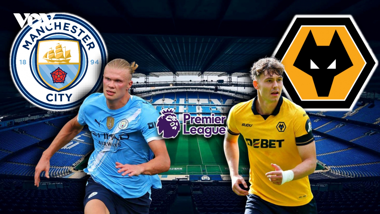 Dự đoán kết quả và đội hình ra sân trận Man City vs Wolves