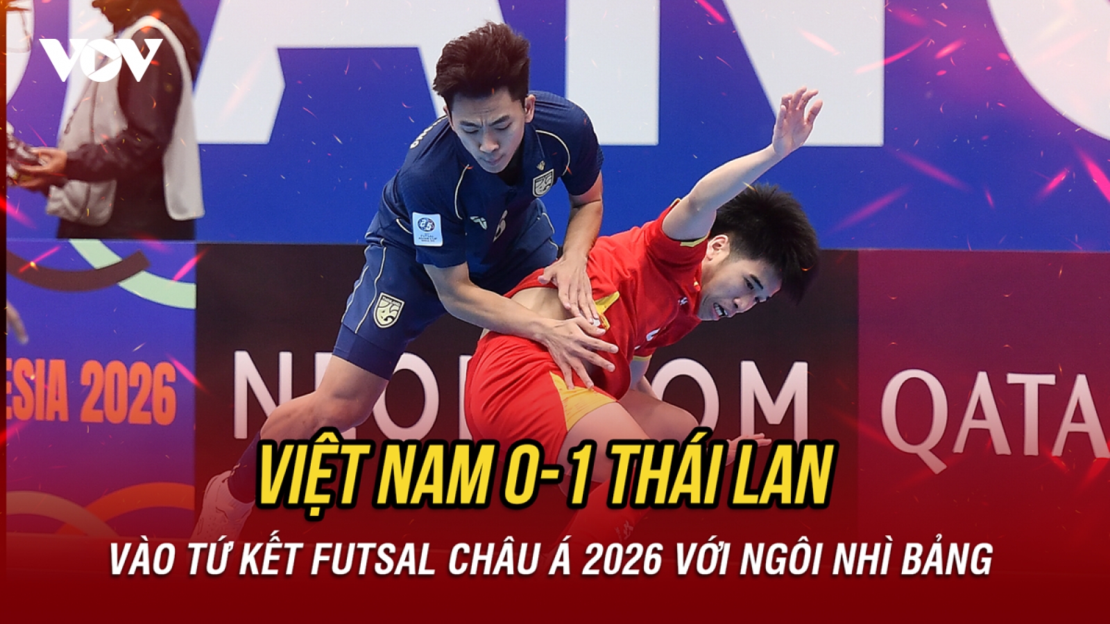 Thua Thái Lan, ĐT Futsal Việt Nam vào tứ kết giải châu Á với ngôi nhì bảng