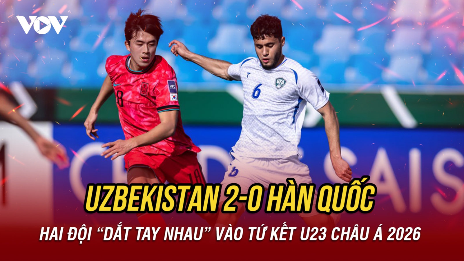 Kết quả U23 châu Á 2026 hôm nay 13/1: Uzbekistan và Hàn Quốc vào tứ kết