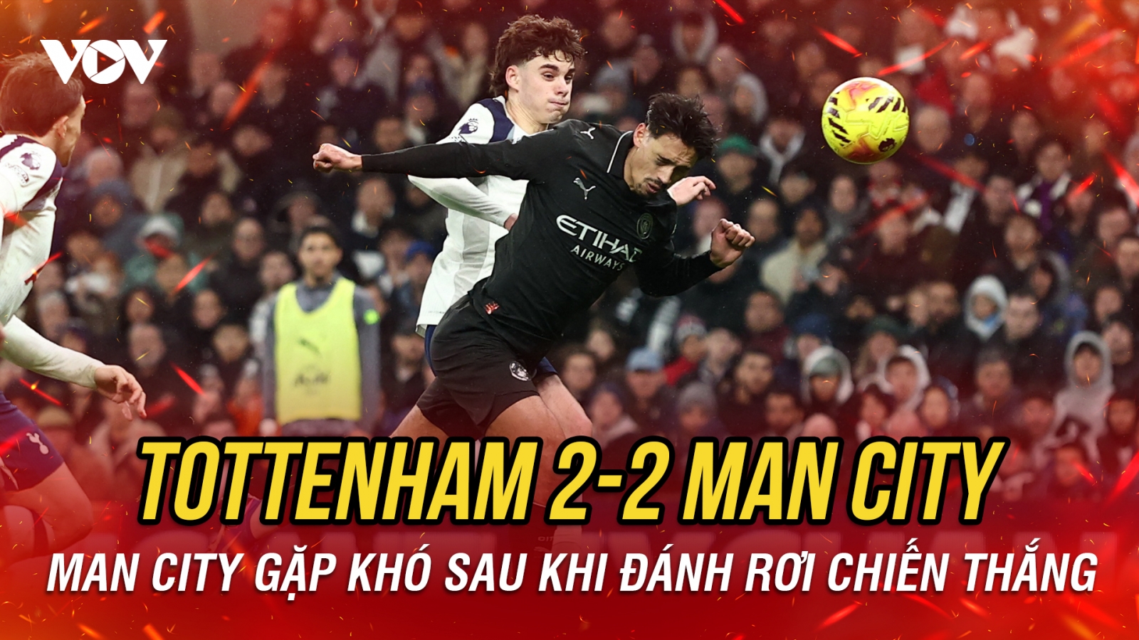 Kết quả ngoại hạng Anh hôm nay 2/2: Man City hoà kịch tính trước Tottenham