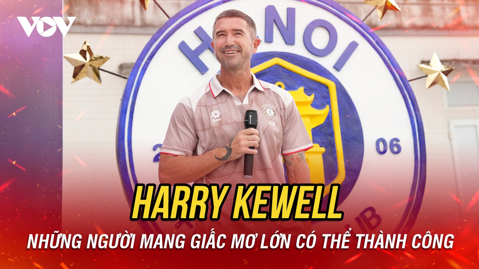 Harry Kewell: Những người mang giấc mơ lớn có thể thành công