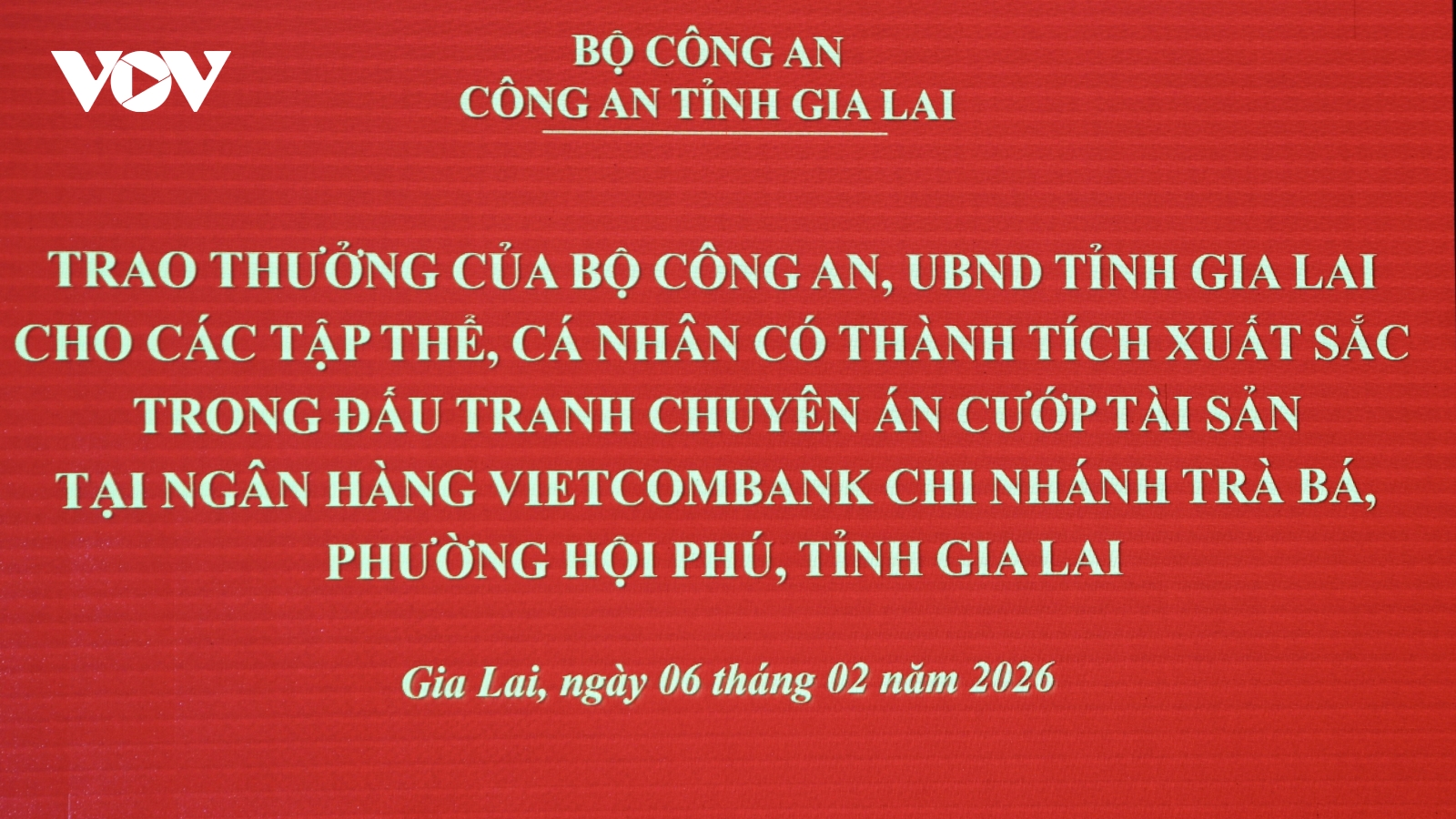 Vụ cướp ngân hàng Vietcombank ở Gia Lai: Bộ Công an khen thưởng đơn vị phá án