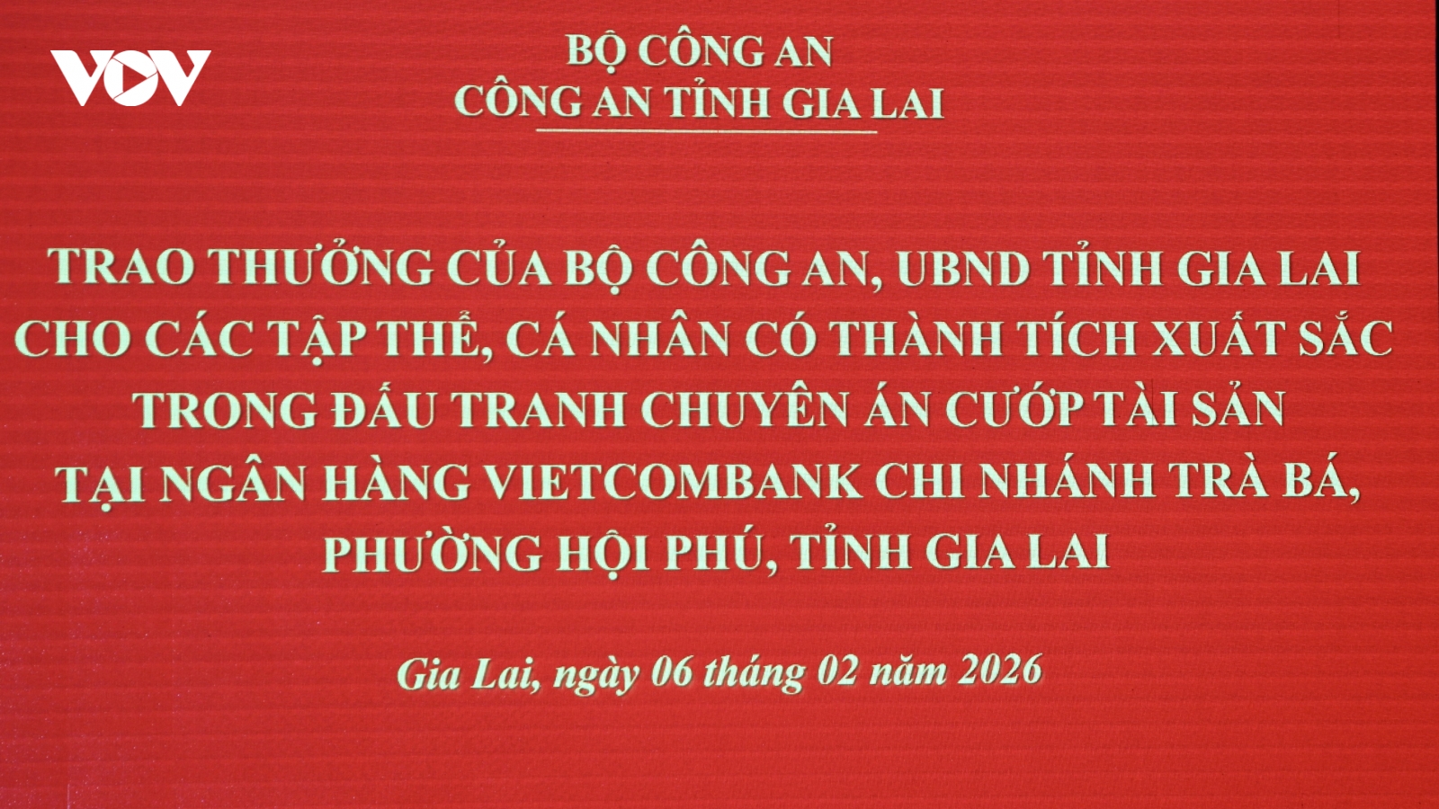 Vụ cướp ngân hàng Vietcombank ở Gia Lai: Bộ Công an khen thưởng đơn vị phá án