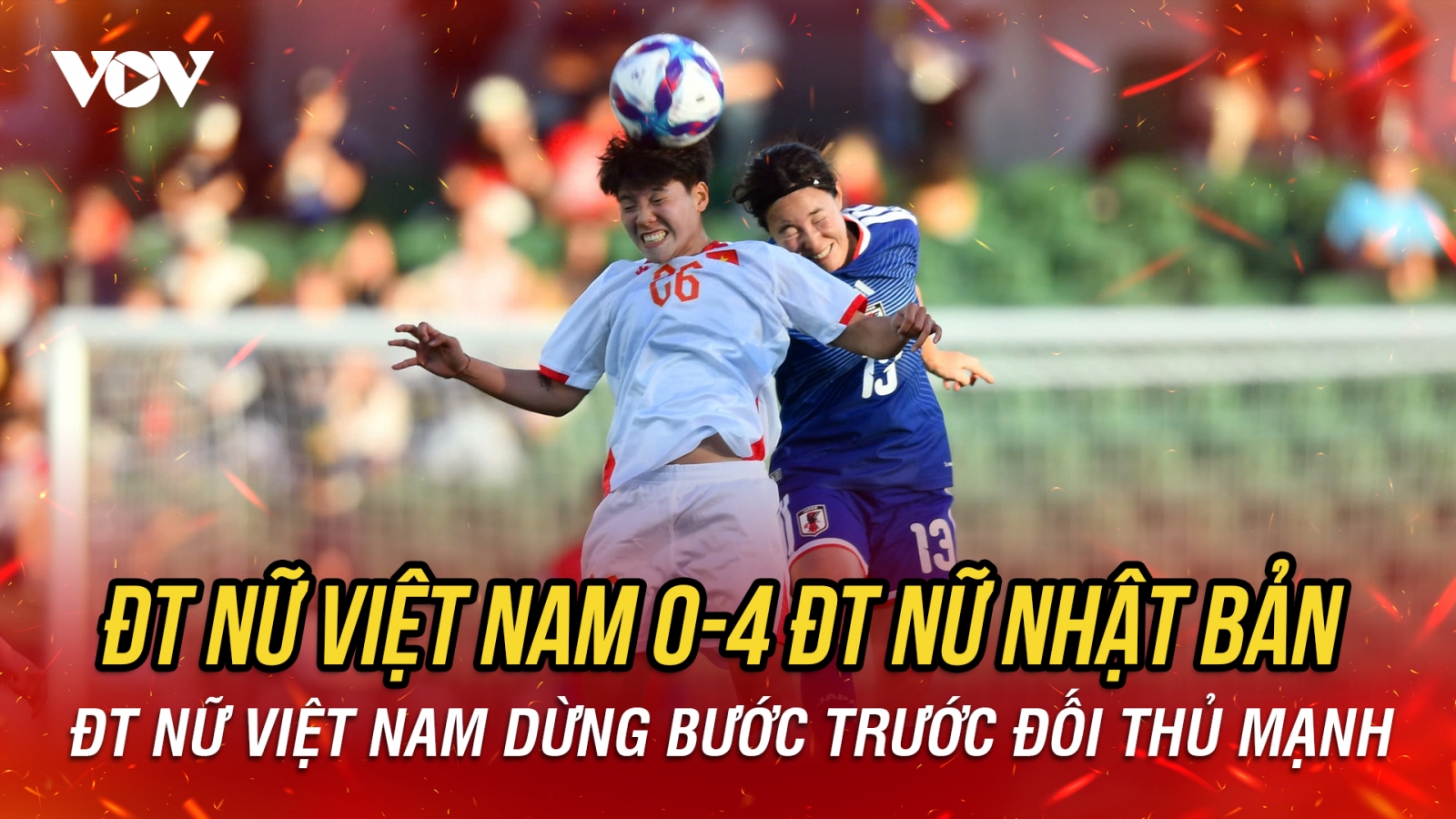 Để thua trước đối thủ quá mạnh, ĐT nữ Việt Nam dừng bước tại Asian Cup nữ 2026