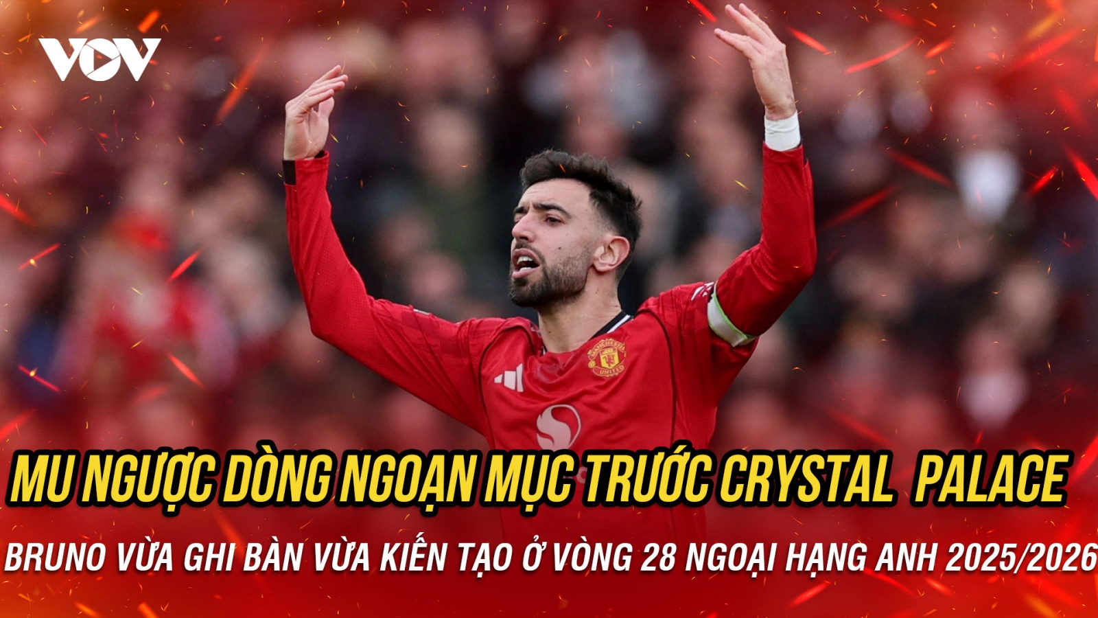 Kết quả bóng đá Ngoại hạng Anh tối 1/3: MU ngược dòng trước Crystal Palace