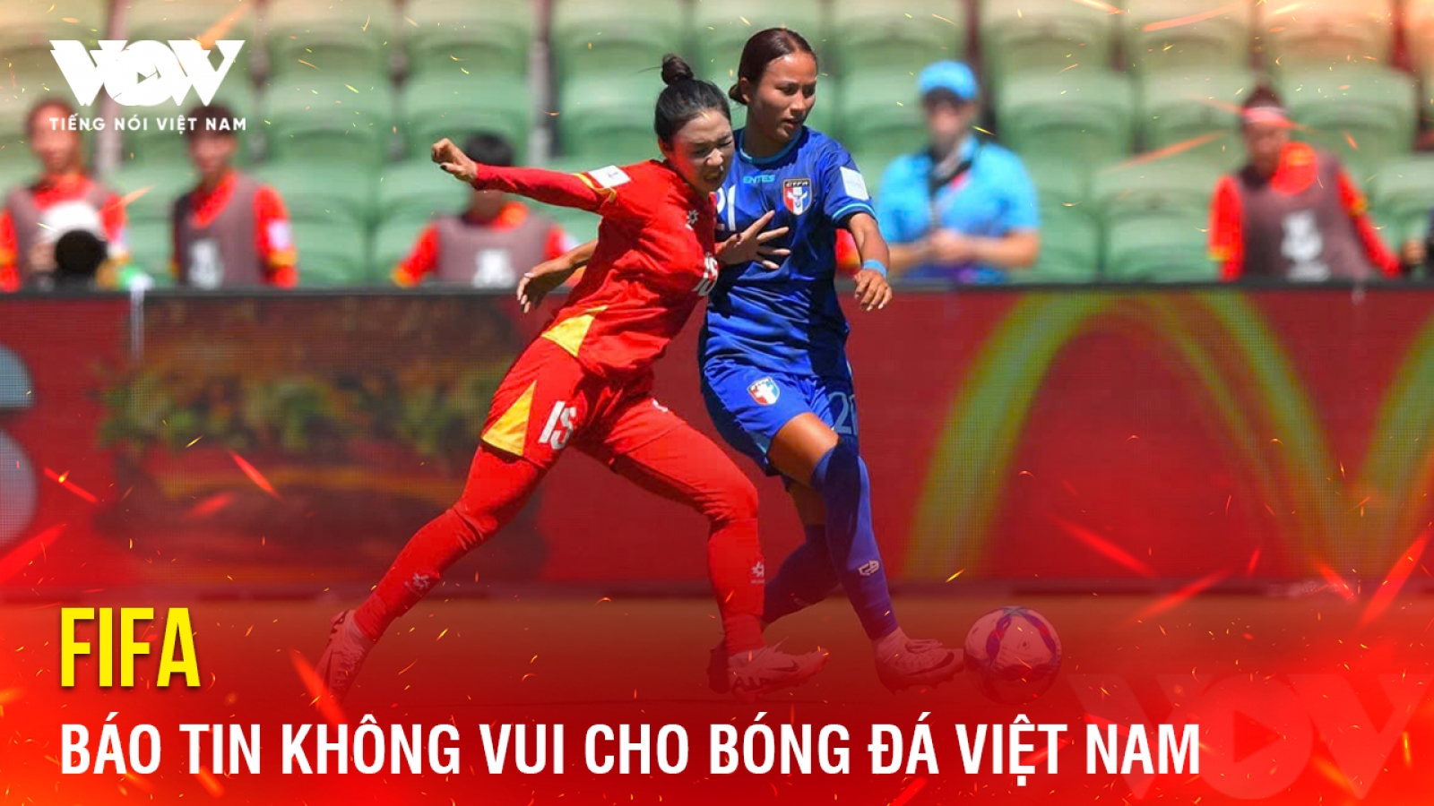 Tin bóng đá 21-4: FIFA báo tin không vui cho bóng đá Việt Nam