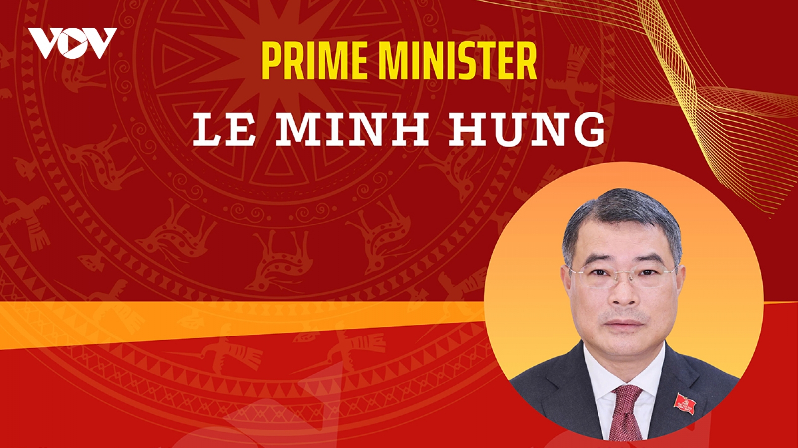 Biography of newly-elected Prime Minister Le Minh Hung