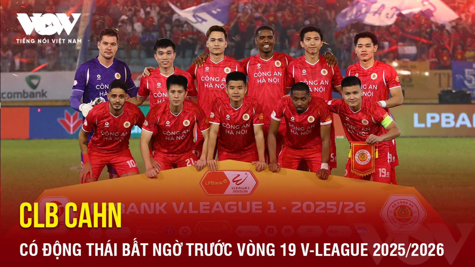 Tin bóng đá 15-4: CLB CAHN có động thái bất ngờ trước vòng 19 V-League 2025/2026