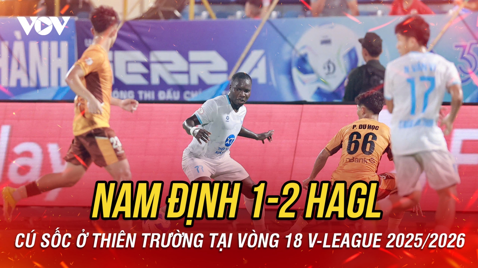 Kết quả bóng đá V-League hôm nay 11/4: Nam Định thua sốc HAGL ở Thiên Trường