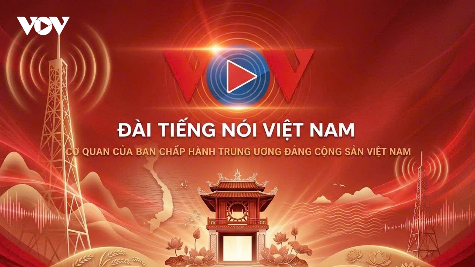 Vị trí, chức năng, nhiệm vụ của Đài Tiếng nói Việt Nam theo Quyết định của Bộ Chính trị