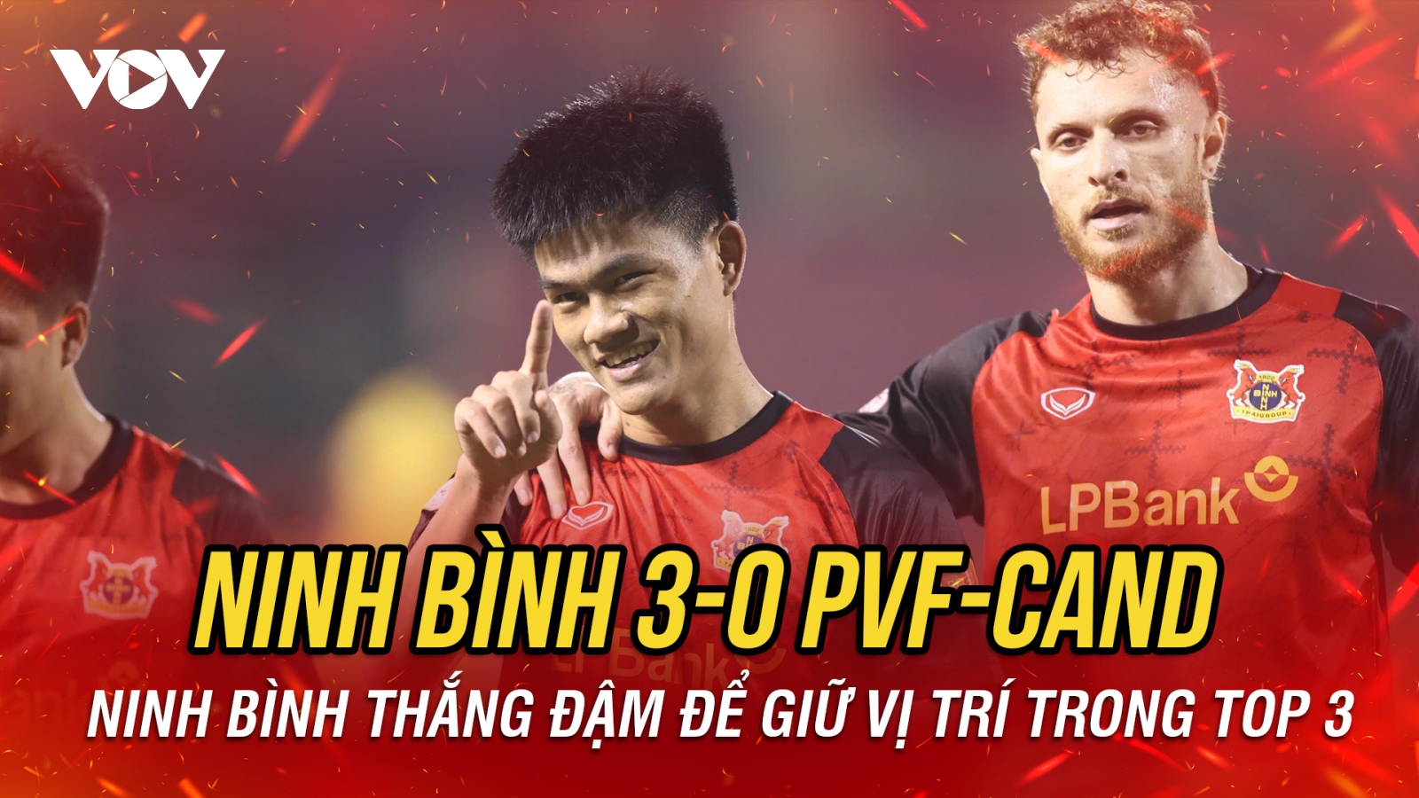 Kết quả bóng đá Việt Nam hôm nay 18/4: Ninh Bình thắng đậm trước PVF-CAND