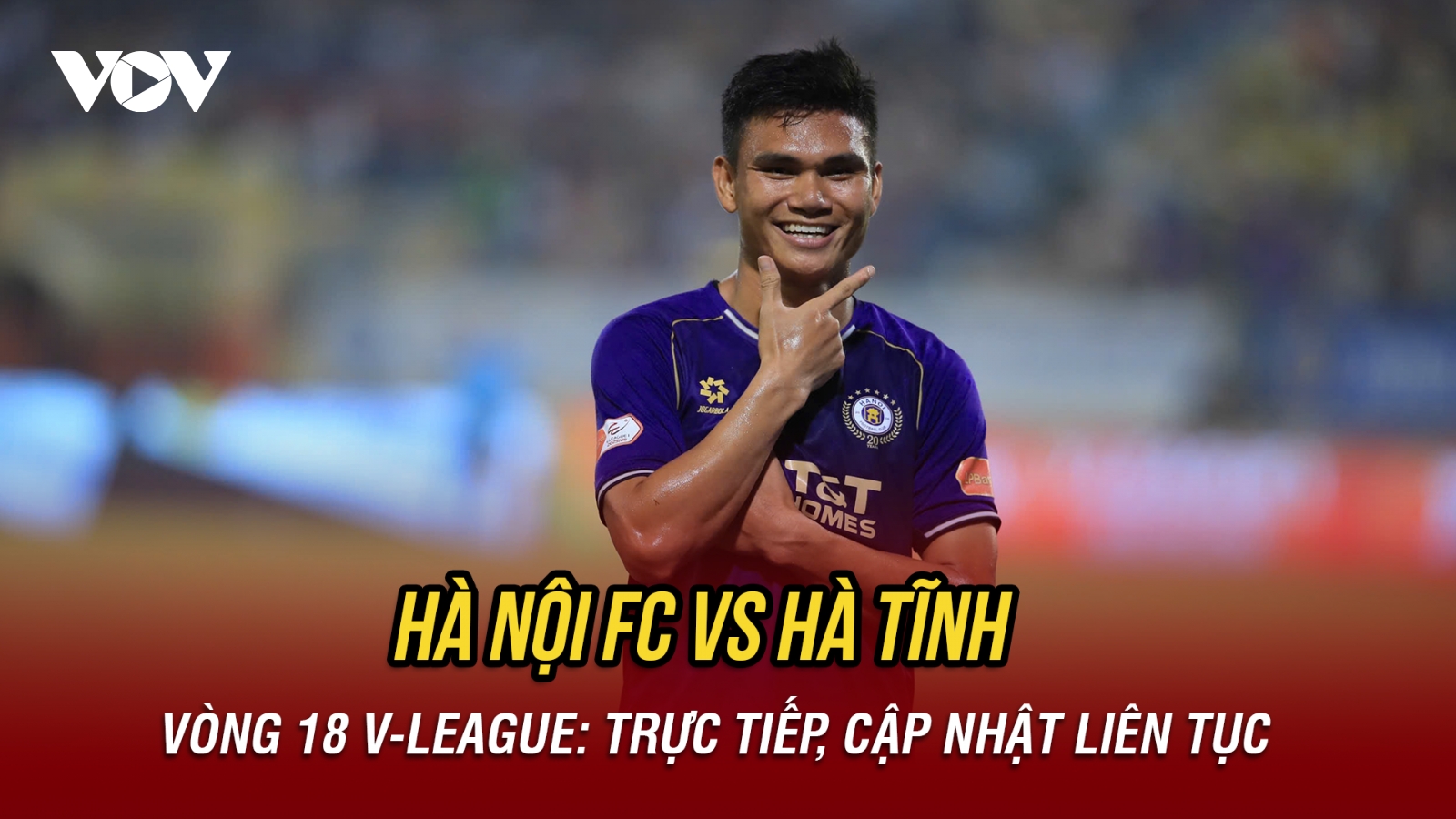 Trực tiếp Hà Nội FC 1-0 Hà Tĩnh: Hoàng Hên tỏa sáng, Xuân Mạnh ghi bàn